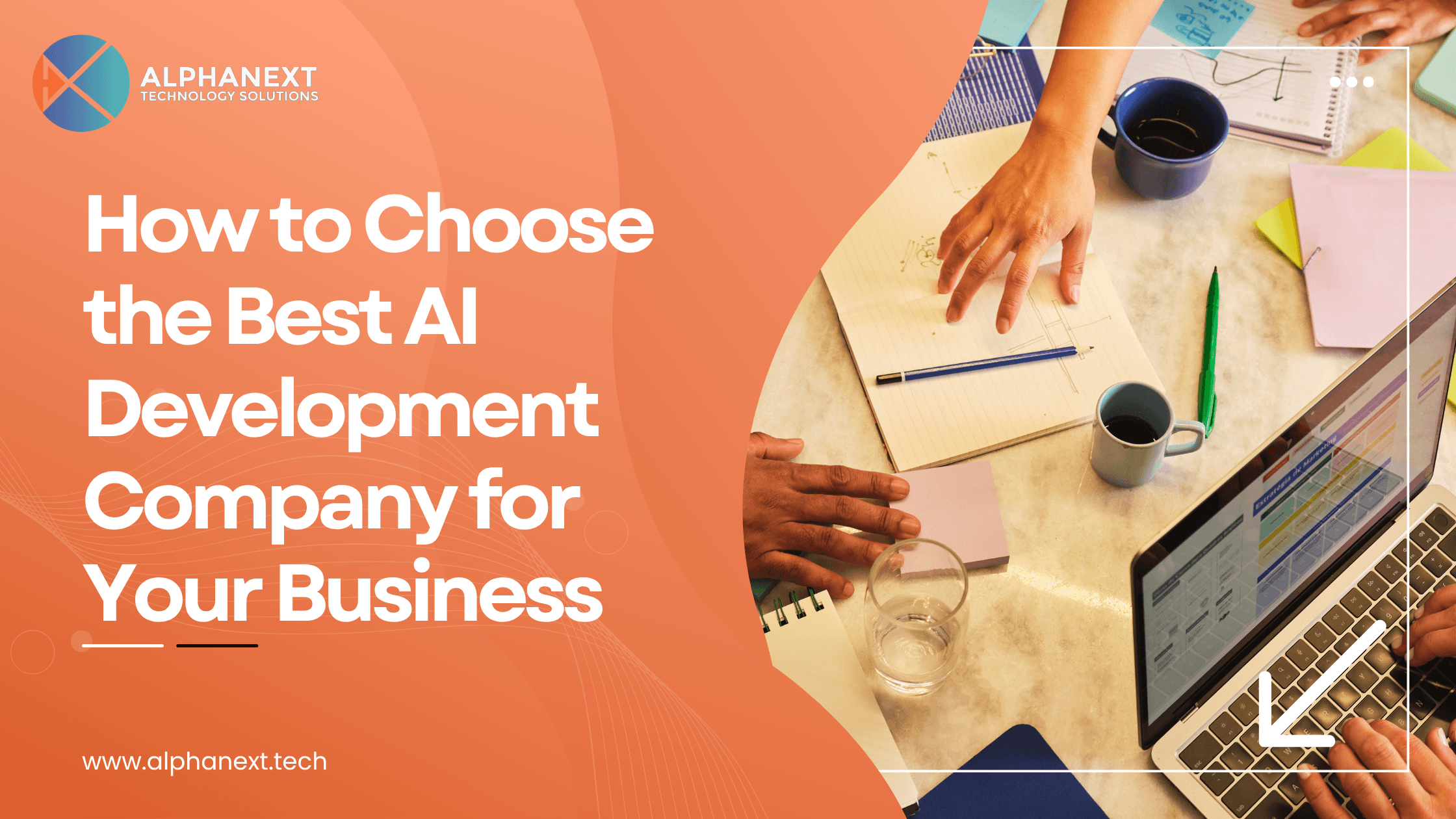 How to Choose the Best AI Development Company for Your Business