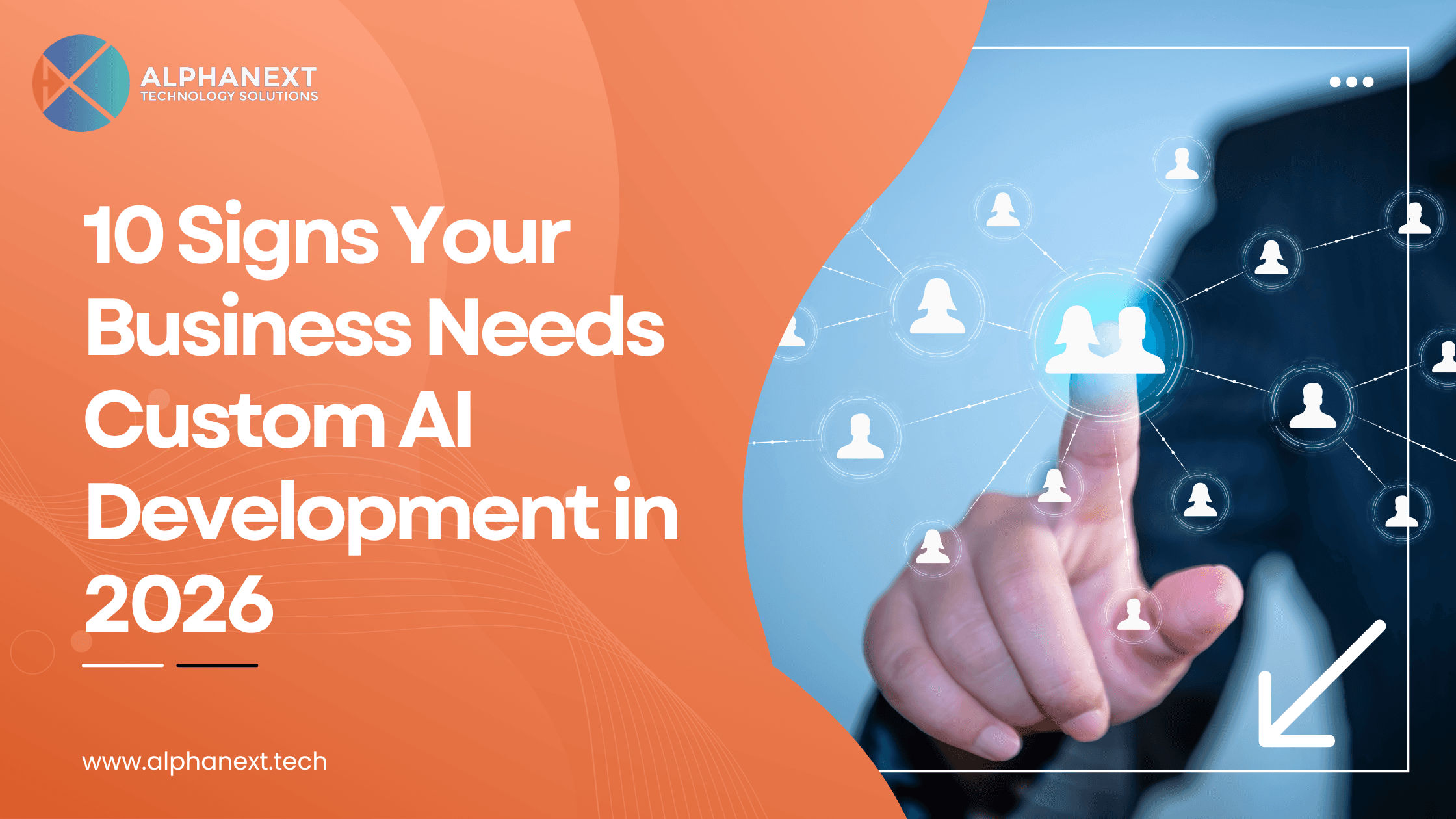 Signs your business need custom AI development